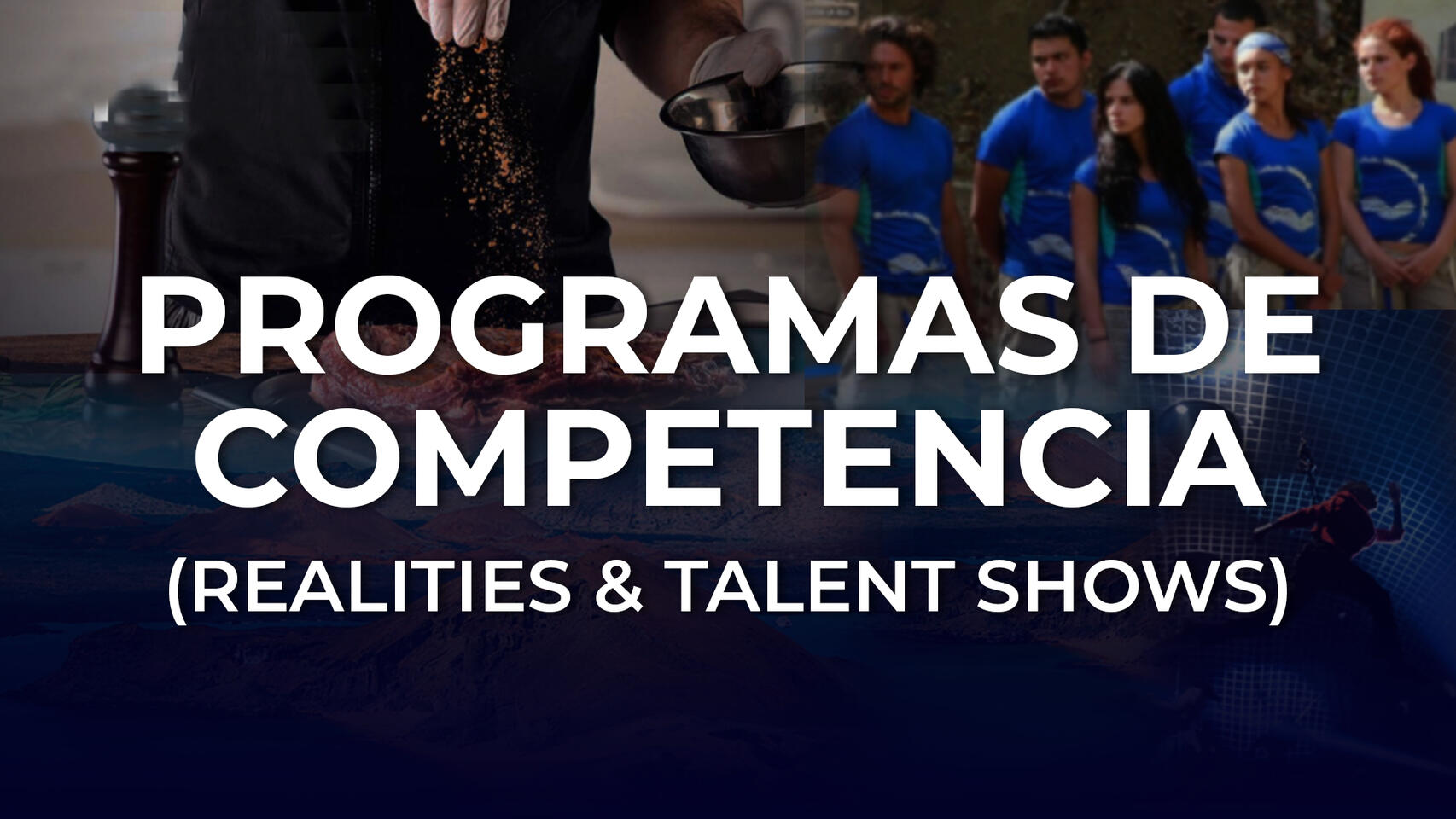 REALITIES COMPETENCIA/TALENT SHOW